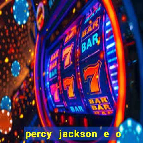 percy jackson e o ladr o de raios filme completo dublado baixar